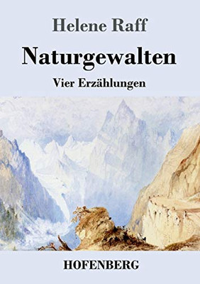 Naturgewalten: Vier Erzählungen (German Edition) - 9783743737839