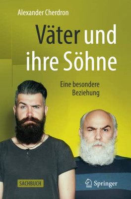 Väter Und Ihre Söhne: Eine Besondere Beziehung (German Edition)