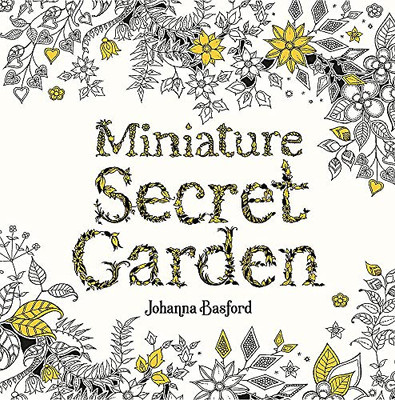 Miniature Secret Garden: A Pocket-Sized Adventure Coloring Book