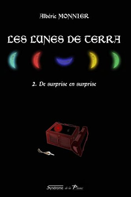Les Lunes De Terra: 2. De Surprise En Surprise (French Edition)