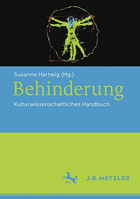 Behinderung: Kulturwissenschaftliches Handbuch (German Edition)