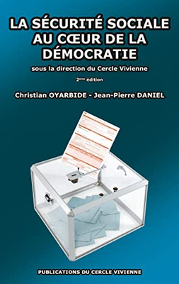 La Sécurité Sociale Au Coeur De La Démocratie (French Edition)
