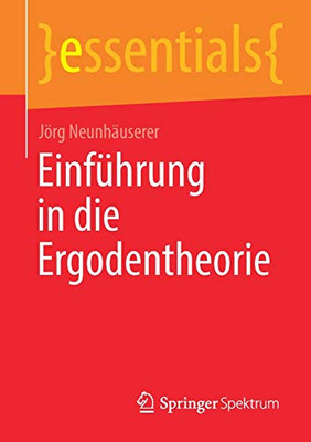 Einführung In Die Ergodentheorie (Essentials) (German Edition)