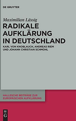 Radikale Aufklärung In Deutschland (Issn, 64) (German Edition)