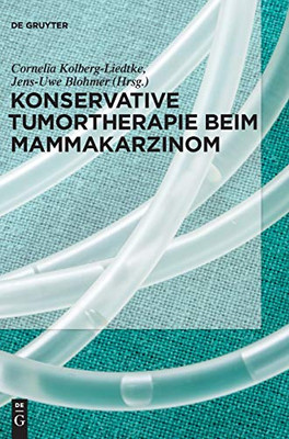 Konservative Tumortherapie Bei Mammakarzinom (German Edition)