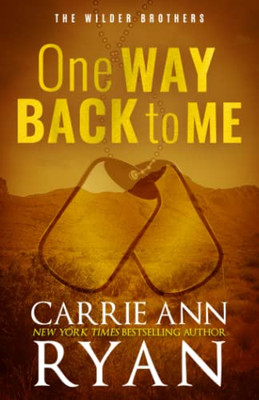 One Way Back To Me - Special Edition: A Wilder Brothers Novel
