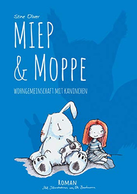 Miep & Moppe: Wohngemeinschaft Mit Kaninchen (German Edition)