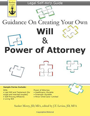 Guidance On Creating Your Own Will & Power of Attorney: Legal Self Help Guide