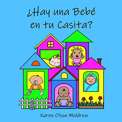 ¿Hay Una Bebé En Tu Casita? (Spanish Edition) - 9781952776052