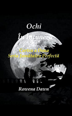Ochi În Întuneric (2) (Jumatatea Perfecta) (Romanian Edition)