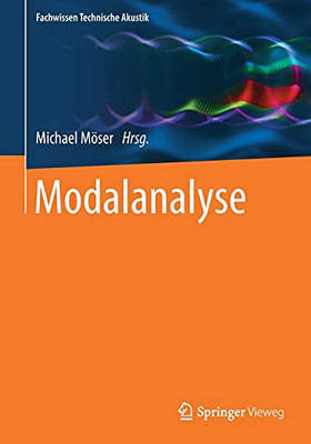 Modalanalyse (Fachwissen Technische Akustik) (German Edition)