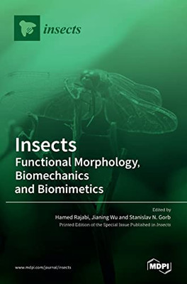 Insects: Functional Morphology, Biomechanics And Biomimetics