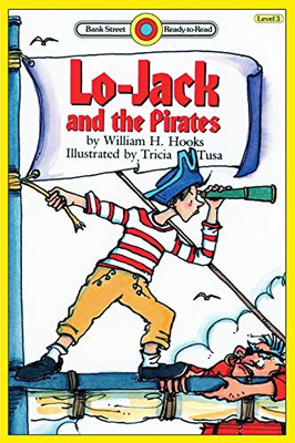 Lo-Jack And The Pirates: Level 3 (Bank Street Ready-To-Read)
