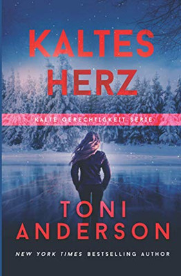Kaltes Herz: Thriller (Kalte Gerechtigkeit) (German Edition)