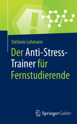 Der Anti-Stress-Trainer Für Fernstudierende (German Edition)