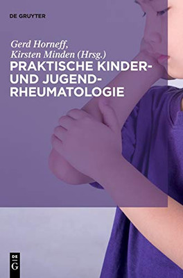 Praktische Kinder- Und Jugendrheumatologie (German Edition)