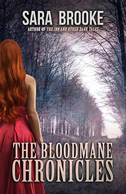 The Bloodmane Chronicles (Crossroad Press Ladies Of Horror)