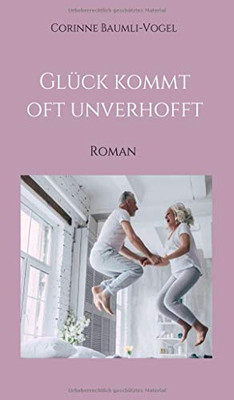 Glück Kommt Oft Unverhofft (German Edition) - 9783347120099