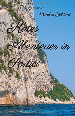 Kates Abenteuer In Portici (German Edition) - 9783347109407