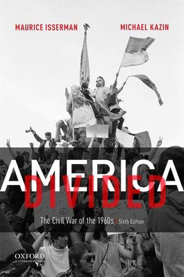 America Divided: The Civil War Of The 1960S - 9780190077846