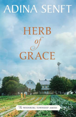 Herb Of Grace: Amish Romance (The Whinburg Township Amish)