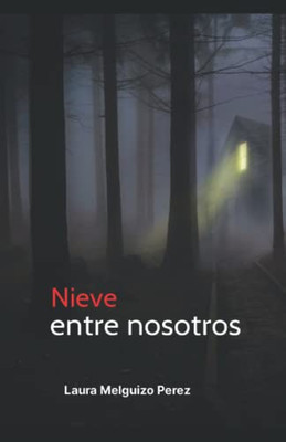 Nieve Entre Nosotros (Tradición Salvaje) (Spanish Edition)