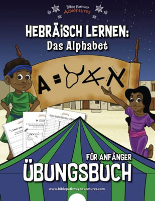 Hebräisch Lernen: Das Alphabet Übungsbuch (German Edition)
