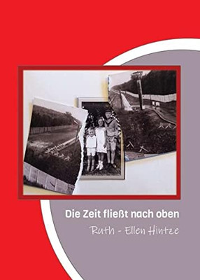 Die Zeit Fließt Nach Oben (German Edition) - 9783347086418