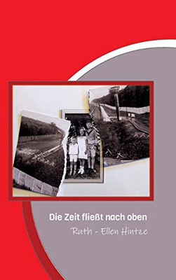 Die Zeit Fließt Nach Oben (German Edition) - 9783347086425