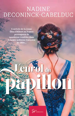 L'Envol Du Papillon: Romance Historique (French Edition)