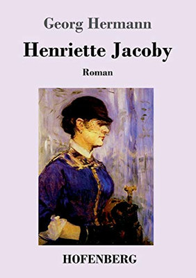 Henriette Jacoby: Roman (German Edition) - 9783743723290