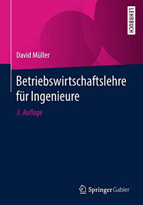 Betriebswirtschaftslehre Für Ingenieure (German Edition)