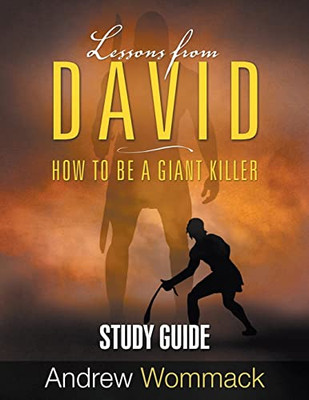 Lessons From David Study Guide: How To Be A Giant Killer