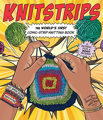 Knitstrips: The WorldS First Comic-Strip Knitting Book