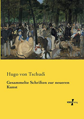 Gesammelte Schriften Zur Neueren Kunst (German Edition)