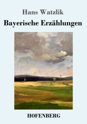 Bayerische Erzählungen (German Edition) - 9783743737969