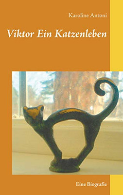 Viktor Ein Katzenleben: Eine Biografie (German Edition)
