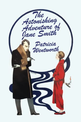 The Astonishing Adventure Of Jane Smith - 9781479471812
