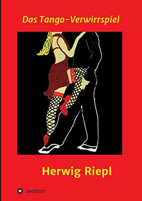 Das Tango-Verwirrspiel (German Edition) - 9783347039216