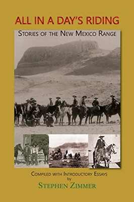 All In A Day'S Riding, Stories Of The New Mexico Range