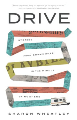 Drive: Stories From Somewhere In The Middle Of Nowhere