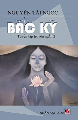 B?C K? (New Version - Soft Cover) (Vietnamese Edition)