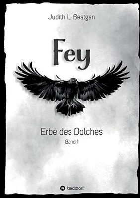 Fey: Erbe Des Dolches (German Edition) - 9783347111905