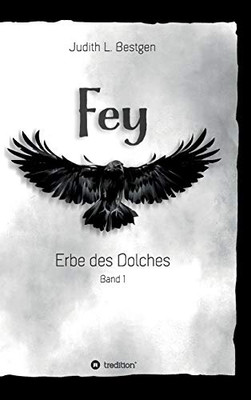 Fey: Erbe Des Dolches (German Edition) - 9783347111912