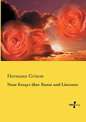 Neue Essays Über Kunst Und Literatur (German Edition)