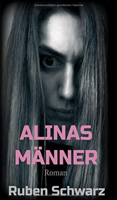 Alinas Männer: Roman (German Edition) - 9783347037724