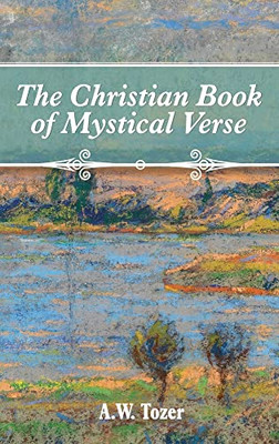 The Christian Book Of Mystical Verse - 9781684930166