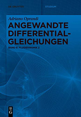 Fluiddynamik 2 (De Gruyter Studium) (German Edition)