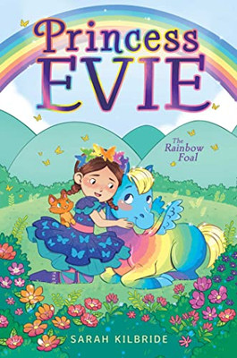 The Rainbow Foal (3) (Princess Evie) - 9781534476349