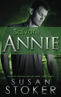 Salvare Annie (Delta Force Heroes) (Italian Edition)